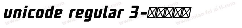 unicode regular 3字体转换